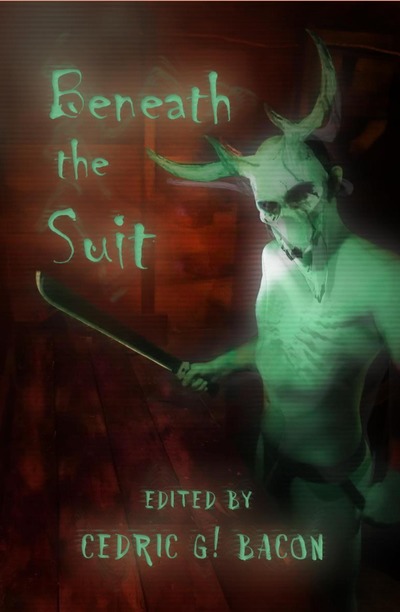 Cover for Beneath the Suit, edited by Cedric G Bacon